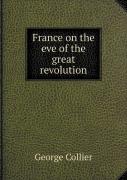 France On The Eve Of The Great Revolution