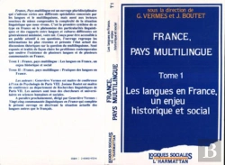 Bertrand.pt - France, Pays Multilingue - Tome 1 : Les Langues En France, Un Enjeu Historique Et Social