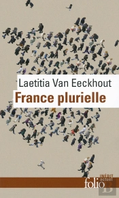 France Plurielle ; Petit Vademecum Pour Citoyens, Militants Et Politiques