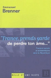 France, Prends Garde De Perdre Ton Ame...