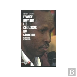 Bertrand.pt - France-Rwanda : Les Coulisses Du Génocide ; Témoignage D'Un Rescapé