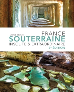 Bertrand.pt - France Souterraine Insolite Et Extraordinaire