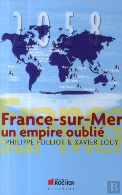 Bertrand.pt - France-Sur-Mer ; Un Empire Oublié