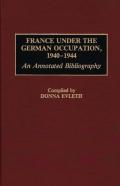 France Under The German Occupation, 1940-1944