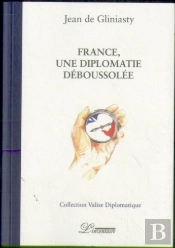 France, Une Diplomatie Déboussolée