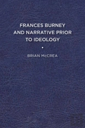 Frances Burney And Narrative Prior To Ideology
