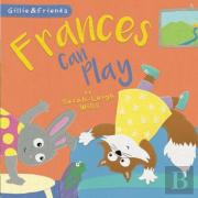 Frances Can Play