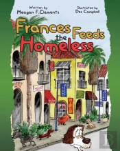 Frances Feeds The Homeless