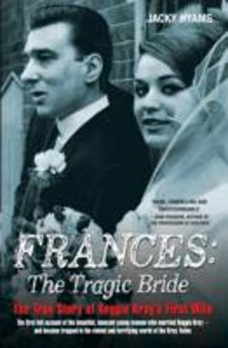 Bertrand.pt - Frances Kray - The Tragic Bride: The True Story Of Reggie Kray'S First Wife