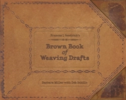 Bertrand.pt - Frances L. Goodrich'S Brown Book Of Weaving Drafts