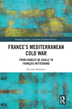 Bertrand.pt - France'S Mediterranean Cold War