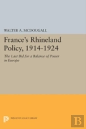 France'S Rhineland Policy, 1914-1924