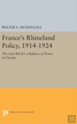 Bertrand.pt - France'S Rhineland Policy, 1914-1924