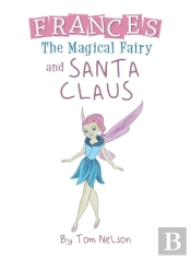 Frances The Magical Fairy