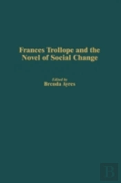 Frances Trollope And The Novel Of Social Change