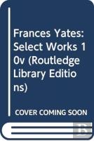 Frances Yates:Select Works 10v