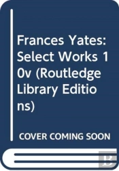 Frances Yates:Select Works 10v