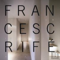 Francesc Rife, Interior Industrial Design 1999-2009