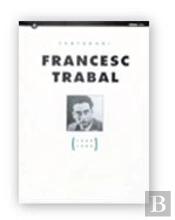 Francesc Trabal, Centenari (1899-1999)