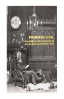 Francesc Vidal. La Apuesta Por Las Industrias De Arte En Barcelona (1878-1914)