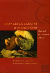 Francesca Caccini At The Medici Court