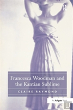 Bertrand.pt - Francesca Woodman And The Kantian Sublime