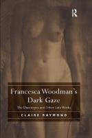 Francesca Woodman'S Dark Gaze