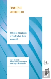 Francesco Robortello : Réception Des Anciens Et Construction De La Modernité