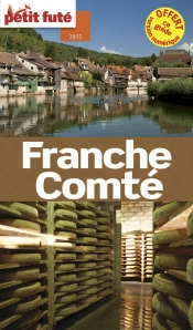 Franche Comte 2013 - Petit Fute