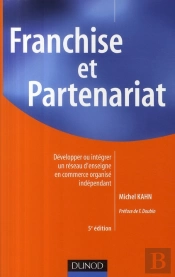 Franchise Et Partenariat (2e Édition)