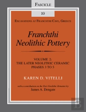 Franchthi Neolithic Pottery, Volume 2, Vol. 2