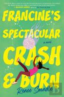 Francine'S Spectacular Crash And Burn