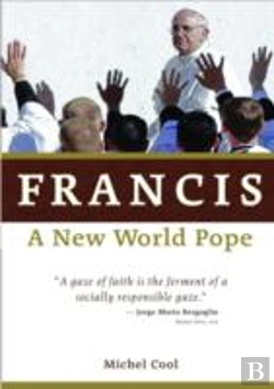 Bertrand.pt - Francis, A New World Pope