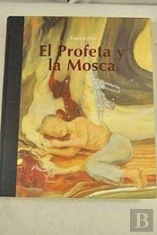 Francis Alÿs. El Profeta Y La Mosca