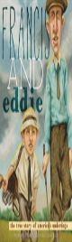 Francis And Eddie