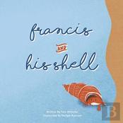 Francis And His Shell
