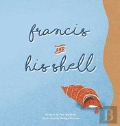 Francis And His Shell