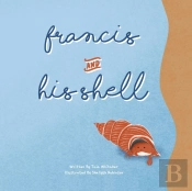 Francis And His Shell