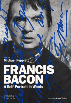 Bertrand.pt - Francis Bacon: A Self-Portrait In Words