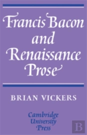 Francis Bacon And Renaissance Prose