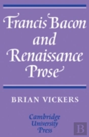 Francis Bacon And Renaissance Prose