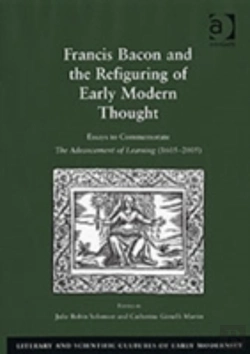 Bertrand.pt - Francis Bacon And The Refiguring Of Early Modern Thought