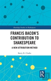 Francis Baconâ€™S Contribution To Shakespeare