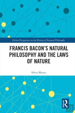 Bertrand.pt - Francis Baconâ€™S Natural Philosophy And The Laws Of Nature