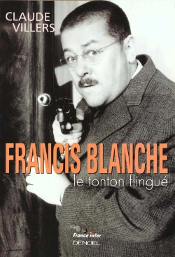 Bertrand.pt - Francis Blanche ; Le Tonton Flingue
