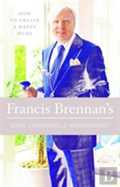 Francis Brennan'S Book Of Household Management