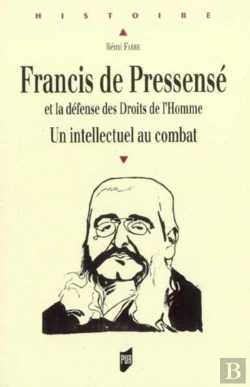 Bertrand.pt - Francis De Pressensé Et La Défense Des Droits De L'Homme