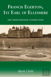 Francis Egerton, 1st Earl Of Ellesmere