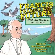 Francis Frames The Future