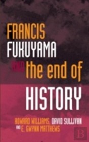 Francis Fukuyama And The End Of History